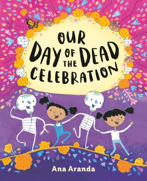 Our Day of the Dead Celebration by Ana Aranda book cover
