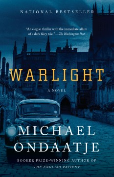 Book cover of Warlight by Michael Ondaatje with a dark blue tinted image of a 1940s style car parked in front of a castle.