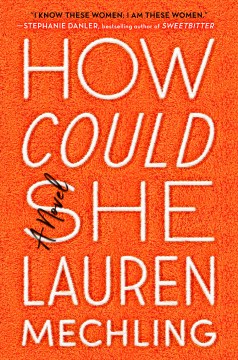 How Could She by Lauren Mechling