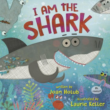 I Am the Shark by Joan Holub book cover