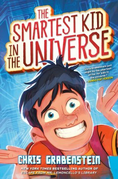 The smartest kid in the universe by Chris Grabenstein book cover