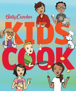 Betty Crocker kids cook!
by Betty Crocker book cover