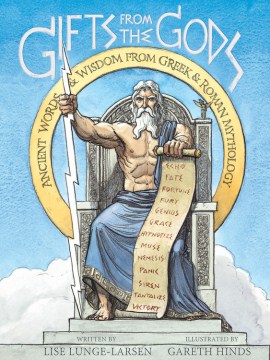 Gifts from the gods : ancient words &amp; wisdom from Greek &amp; Roman mythology
by Lise Lunge-Larsen book cover