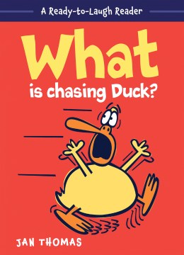 What Is Chasing Duck? by Jan Thomas book cover