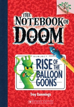 The Notebook of Doom: Rise of the Balloon Goons by Troy Cummings book cover