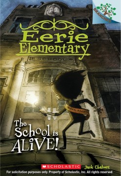 Eerie Elementary: The School is Alive by Jack Chabert book cover