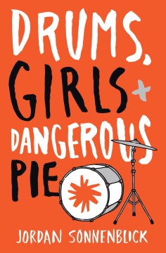 Cover of "Drums, Girls, and Dangerous Pie" by Jordan Sonnenblick