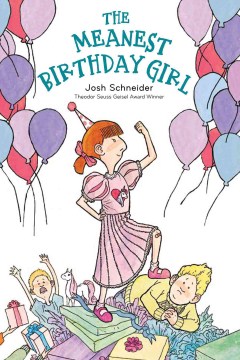 The meanest birthday girl
by Josh Schneider book cover