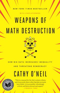 Weapons-of-Math-Destruction:-How-Big-Data-Increases-Inequality-and-Threatens-Democracy