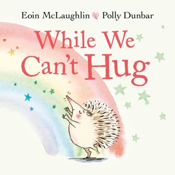 While we can't hug
by Eoin McLaughlin