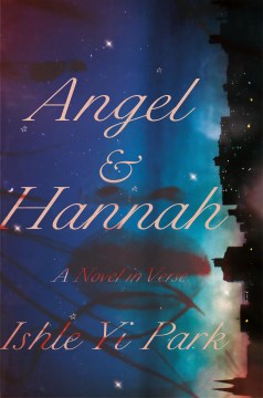 Angel & Hannah : a novel in verse