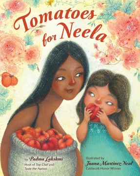 Tomatoes for Neela
by Padma Lakshmi book cover