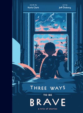 Three Ways to be Brave by Karla Clark book cover