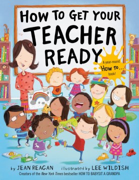 How To Get Your Teacher Ready By: Jean Reagan Book Cover