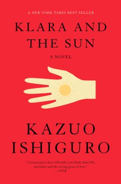 Book cover of Klara and the Sun by Kazuo Ishiguro. A hand with a yellow circle against a red background.
