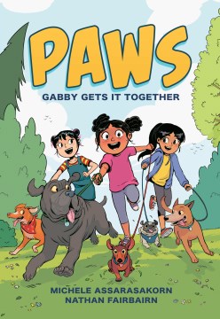 PAWS: Gabby Gets it Together by Michele Assarasakorn book cover