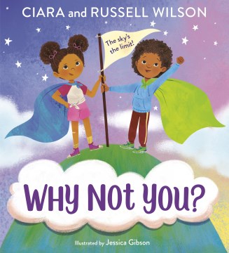 Why Not You? by Ciara and Russell Wilson book cover