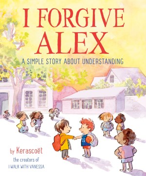 I Forgive Alex by Kerascoet book cover