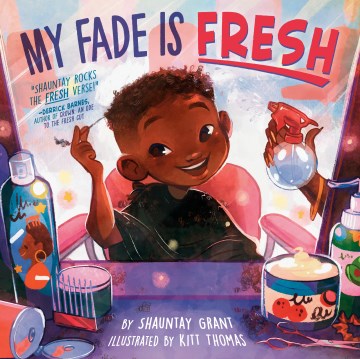 My Fade Is Fresh by Shauntay Grant book cover