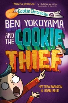 Ben Yokoyama and the Cookie Thief by Matthew Swanson book cover