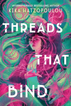 Threads That Bind, by Kika Hatzopoulou book cover