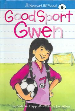 Good Sport Gwen
by Valerie Tripp
book cover