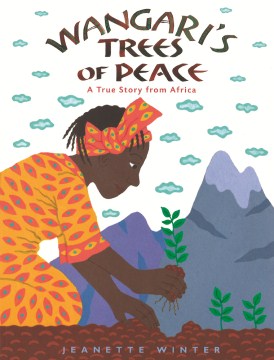 Wangari's Tree of Peace by Jeanette Winter