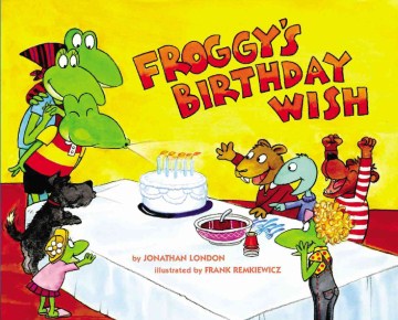 Froggy's birthday wishby Jonathan London book cover