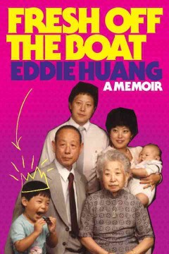 Fresh off the boat : a memoir