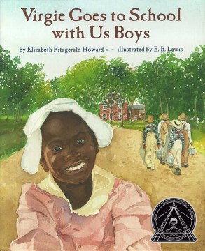 Virgie Goes to School with Us Boys
by Elizabeth Fitzgerald Howard