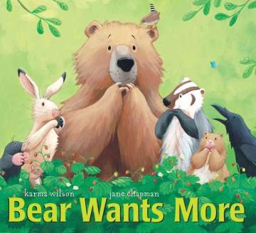 Bear Wants More by Karma Wilson book cover