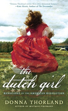 The Dutch girl : renegades of the American Revolution