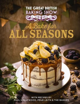 The great British baking show : A bake for all seasons