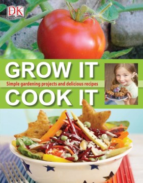 Grow It, Cook It
by DK Publishing book cover
