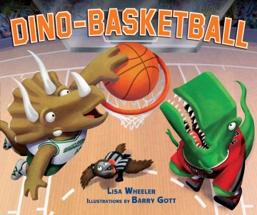 Dino-basketball 
by Lisa Wheeler book cover
