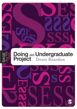 Doing your undergraduate project / Denis F. Reardon