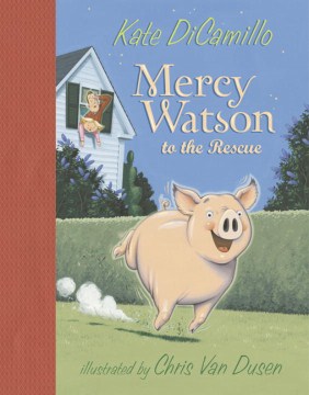 Mercy Watson to the Rescue by Kate DiCamillo book cover