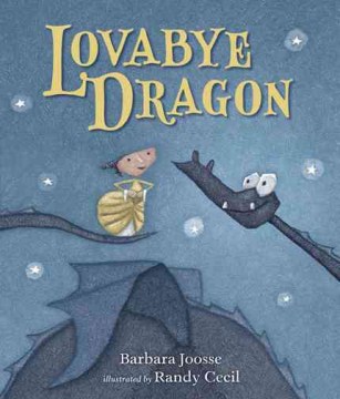 Lovabye Dragon by Barbara M. Joose book cover