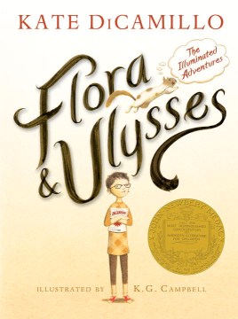 Flora &amp; Ulysses : the illuminated adventures by Kate DiCamillo book cover
