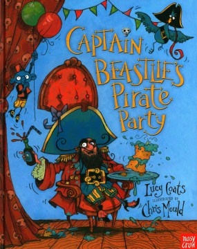 Captain Beastlie's pirate party
by Lucy Coats book cover