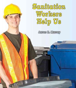 Sanitation Workers Helps Us by Aaron Murray book cover