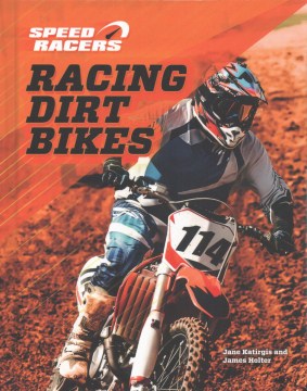 Racing dirt bikes
by Jane Katirgis book cover