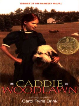 Caddie Woodlawn
by Carol Ryrie Brink