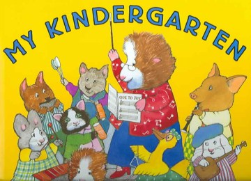 My Kindergarten by Rosemary Wells book cover