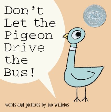 Don't Let The Pigeon Drive The Bus By: Mo Willems Book Cover