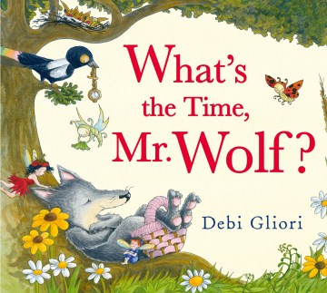 What's the time, Mr. Wolf?
by Debi Gliori book cover