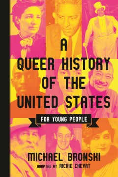 A-queer-history-of-the-united-states-for-young-people-[electronic-resource]-/-Michael-Bronski.