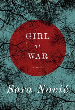 Girl at war : a novel
