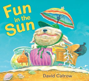 Fun in the Sun by David Catrow book cover