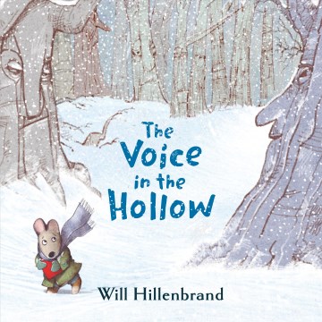 The Voice in the Hollow by Will Hillenbrand book cover